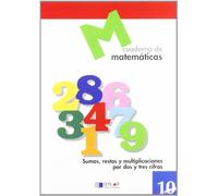 MATEMATICAS 10 - Sumas, restas y multiplicaciones por dos y tres cifras