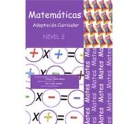 Matemáticas: Adaptación curricular. Nivel 2 (ADAPTACIONES CURRICULARES PARA ESO)