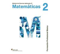 MATEMATICAS 2 SANTILLANA FORMACIÓN PROFESIONAL BÁSICA - 9788468011899 (SABER HACER)