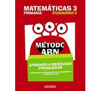 Matemáticas 3. Método ABN. Aprendo a resolver problemas 2.