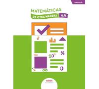 MATEMÁTICAS 4 A (De Otra Manera)