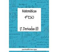 Matemáticas 4º ESO - 17. Derivadas (II) (Cuadernos de ejercicios 4º ESO)