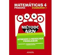 Matemáticas 4. Método ABN. Aprendo a resolver problemas 1.