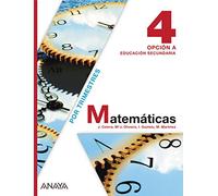 Matemáticas 4. Opción A. (Matemáticas - Opción A) - 9788467802498