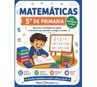 Matemáticas 5º de Primaria con Respuestas: Ejercicios, problemas, actividades de repaso y soluciones para practicar en casa
