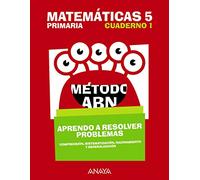 Matemáticas 5 Método Abn Aprendo A Resolver Problemas 1 6º Educac Ion