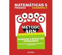 Matemáticas 5 Método Abn Aprendo A Resolver Problemas 2 6º Educ Acion