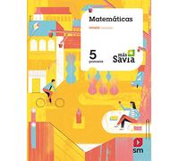 Matemáticas. 5 Primaria. Más Savia - 9788491077664