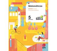 Matemáticas. 5 Primaria. Más Savia. Madrid - 9788491078913 (MAS SAVIA)