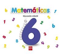Matemáticas 6. Educación Infantil (EDUCACION INFANTIL)