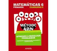 Matemáticas 6. Método ABN. Aprendo a resolver problemas 2.