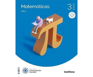 MATEMATICAS ACADEMICAS 3ESO MOCHILA LIGERA CONSTRUYENDO MUNDOS SANTILLANA
