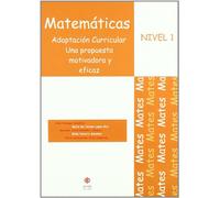 Matemáticas: Adaptación curricular. Nivel 1. E.S.O.: Adaptación curricular. Una propuesta motivadora y eficaz (ADAPTACIONES CURRICULARES PARA ESO)