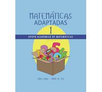 Matemáticas Adaptadas 1: Apoyo académico para matemáticas