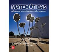 MATEMATICAS APLICADAS A LA ADMINISTRACION Y LOS NEGOCIOS - 9786071512130 (SIN COLECCION)