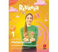 Matemáticas aplicadas a las Ciencias Sociales. 1 Bachillerato. Revuela