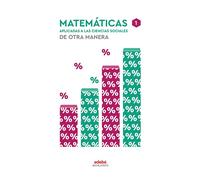MATEMÁTICAS APLICADAS A LAS CIENCIAS SOCIALES I - 9788468358635 (De otra Manera)