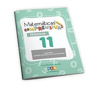 Matemáticas Comprensivas: Números y Cálculo 11 | 4º Educación Primaria: Refuerzo Matemáticas 4º Primaria