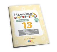 Matemáticas Comprensivas: Números y Cálculo 13 | Numeración Cálculo Magnitudes y Geometría | Niños de 10 a 11 años | Editorial GEU