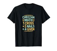 Matemáticas Cristianas Una Cruz Tres Clavos Cuatro Dados Camiseta