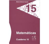Matemáticas. Cuaderno 15 (Los cuadernos de Maria Antònia Canals)
