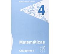 Matemáticas. Cuaderno 4 (Los cuadernos de Maria Antònia Canals) - 9788492748518