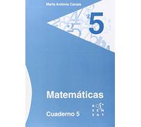 Matemáticas. Cuaderno 5 (Los cuadernos de Maria Antònia Canals) - 9788492748525
