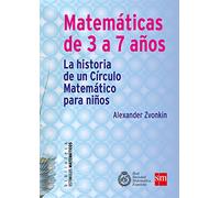 Matemáticas de 3 A 7 años. La historia de un Círculo Matemático para niños (Estímulos Matemáticos)