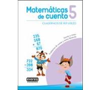 matemáticas de cuento 5. cuadernos de refuerzo