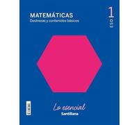 MATEMATICAS DESTREZAS Y CONTENIDOS BASICOS LO ESENCIAL 1 ESO
