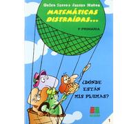 Matemáticas distraídas, 1 Educación Primaria - 9788472783287 (SIN COLECCION)