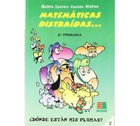 Matemáticas distraídas, 2 Educación Primaria - 9788472783331