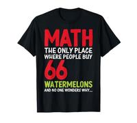 Matemáticas El único lugar donde la gente compra 66 sandías y no O Camiseta