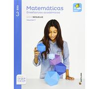 MATEMATICAS ENSEÑANZAS ACADEMICAS SERIE RESUELVE MOCHILA LIGERA 3 ESO SABER HACER - 9788468020600 (EDUCACION SECUNDARIA)