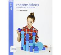 MATEMATICAS ENSEÑANZAS APLICADAS SERIE SOLUCIONA 4 ESO SABER HACER - 9788468040066