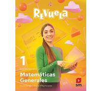Matemáticas Generales. 1 Bachillerato. Revuela