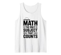 Matemáticas La única Materia Que Cuenta Profesor de matemáticas Divertido Camiseta sin Mangas