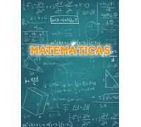 Matemáticas: Libreta Cuadriculada Grande para Apuntes y Notas | Cuaderno Escolar para Educación Primaria, Secundaria, Eso Bachillerato y Educación ... y Actividades de Repaso y Técnicas de Estudio
