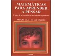 Matematicas Para Aprender A Pensar: El Papel De Las Creencias En La Re