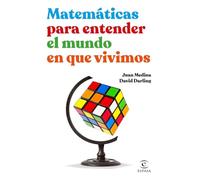 Matemáticas para entender el mundo en que vivimos (NO FICCIÓN)