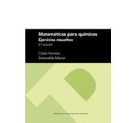 Matemáticas para químicos: Ejercicios resueltos: 81 (Textos Docentes)