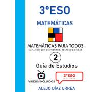 Matemáticas Para Todos. Matemáticas 3ºESO. Guía-Estudio. Volumen 2 (3ºESO Matemáticas. Guías de Estudio. Matemáticas Para Todos)