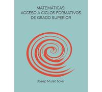 MATEMÁTICAS PRUEBA DE ACCESO A CICLOS FORMATIVOS DE GRADO SUPERIOR