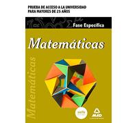 Matemáticas. Prueba de acceso a la Universidad para Mayores de 25 años
