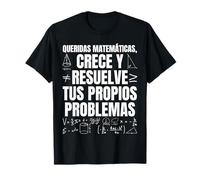 Matematicas, Queridas Matemáticas, Profesor Matematicas Camiseta