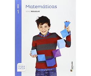 MATEMATICAS SERIE RESUELVE 1 ESO SABER HACER - 9788491081296