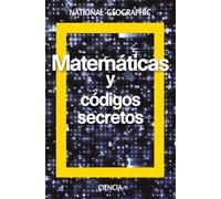 Matemáticas y códigos secretos (Ciencias National Geographic)