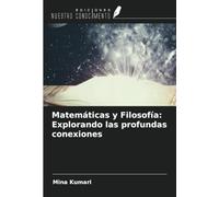 Matemáticas y Filosofía: Explorando las profundas conexiones