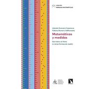 Matemáticas y medidas: Del metro al ritmo (y otras formas de medir): 36 (Miradas Matemáticas)