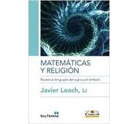 Matematicas y Religion: Nuestros lenguajes del signo y del símbolo: 1 (Ciencia y Religión)